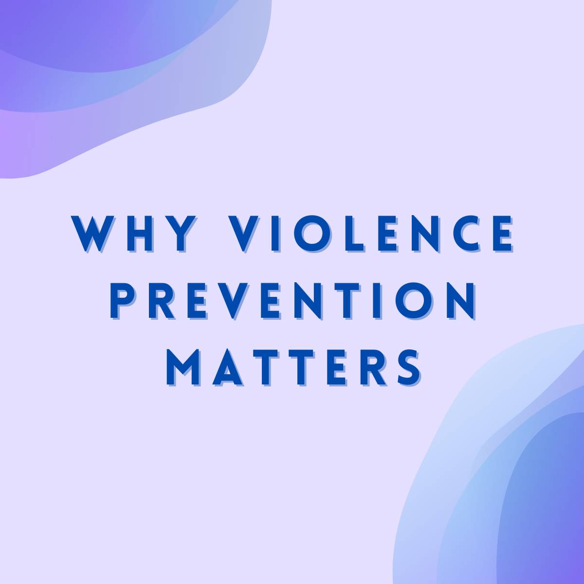 why violence prevention matters